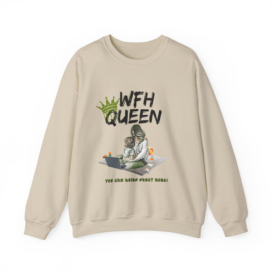 WFH Queen Sweatshirt — Mom Working From Home Crewneck