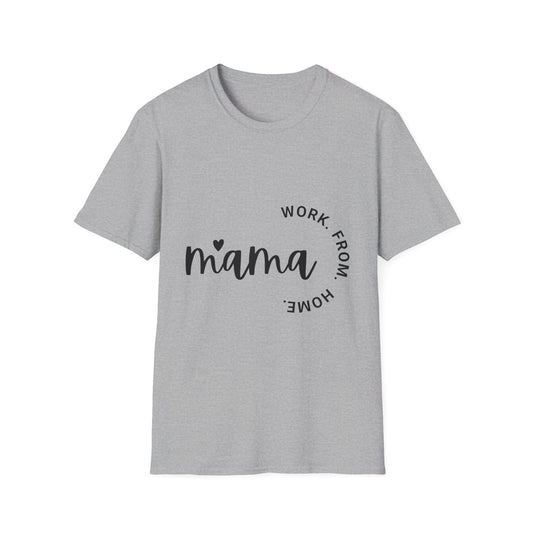 Mama Work From Home T-Shirt — "Work From Home" Circle Design