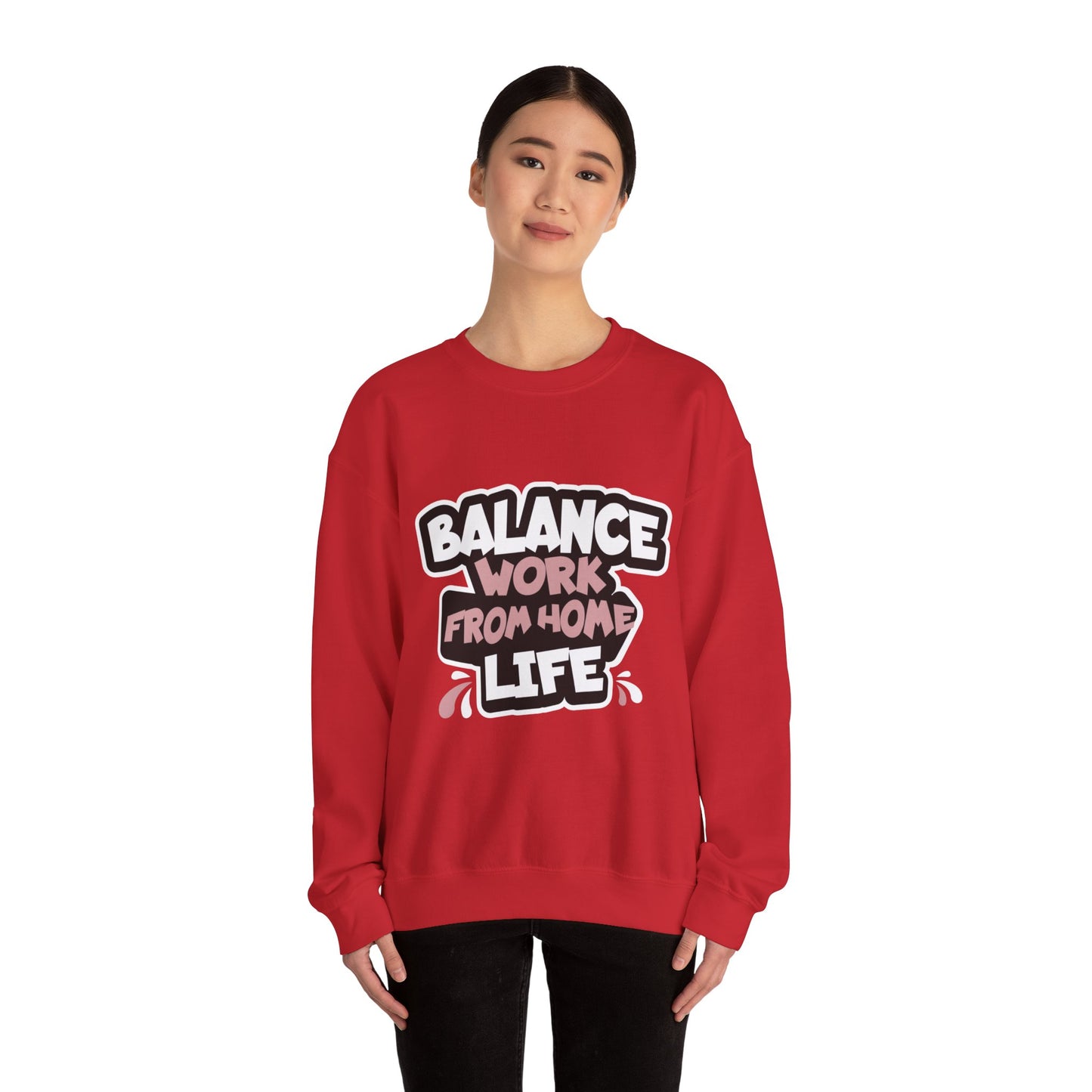 Work From Home Life Balance Sweatshirt