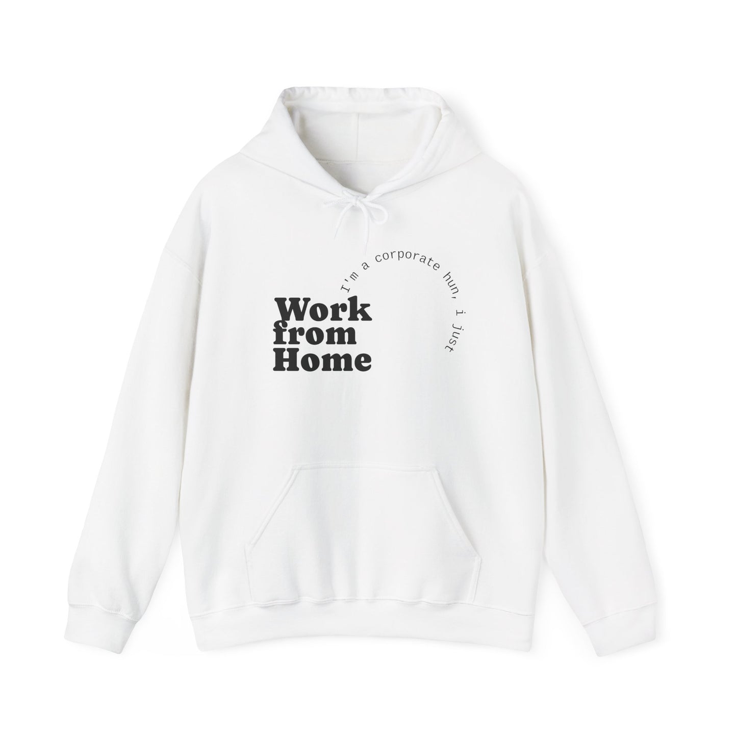 WFH Corporate Hun™ Hooded Sweatshirt