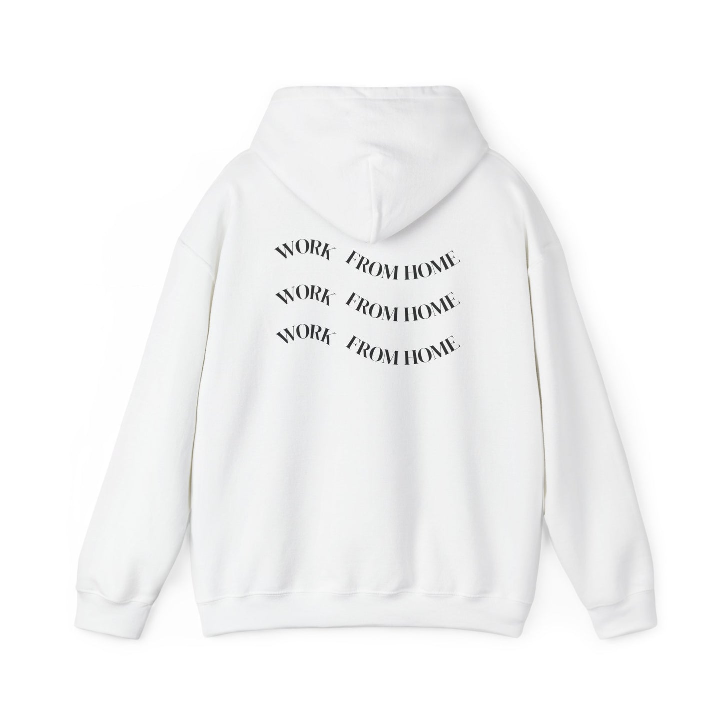 Home Sweet Work from Home Hooded Sweatshirt