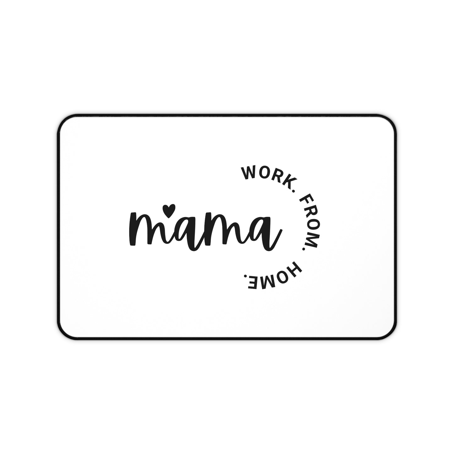 Work From Home Mama Desk Mat – Cute Minimalist Mousepad for Moms