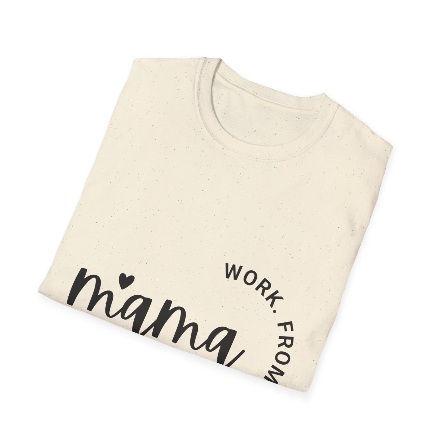 Mama Work From Home T-Shirt — "Work From Home" Circle Design
