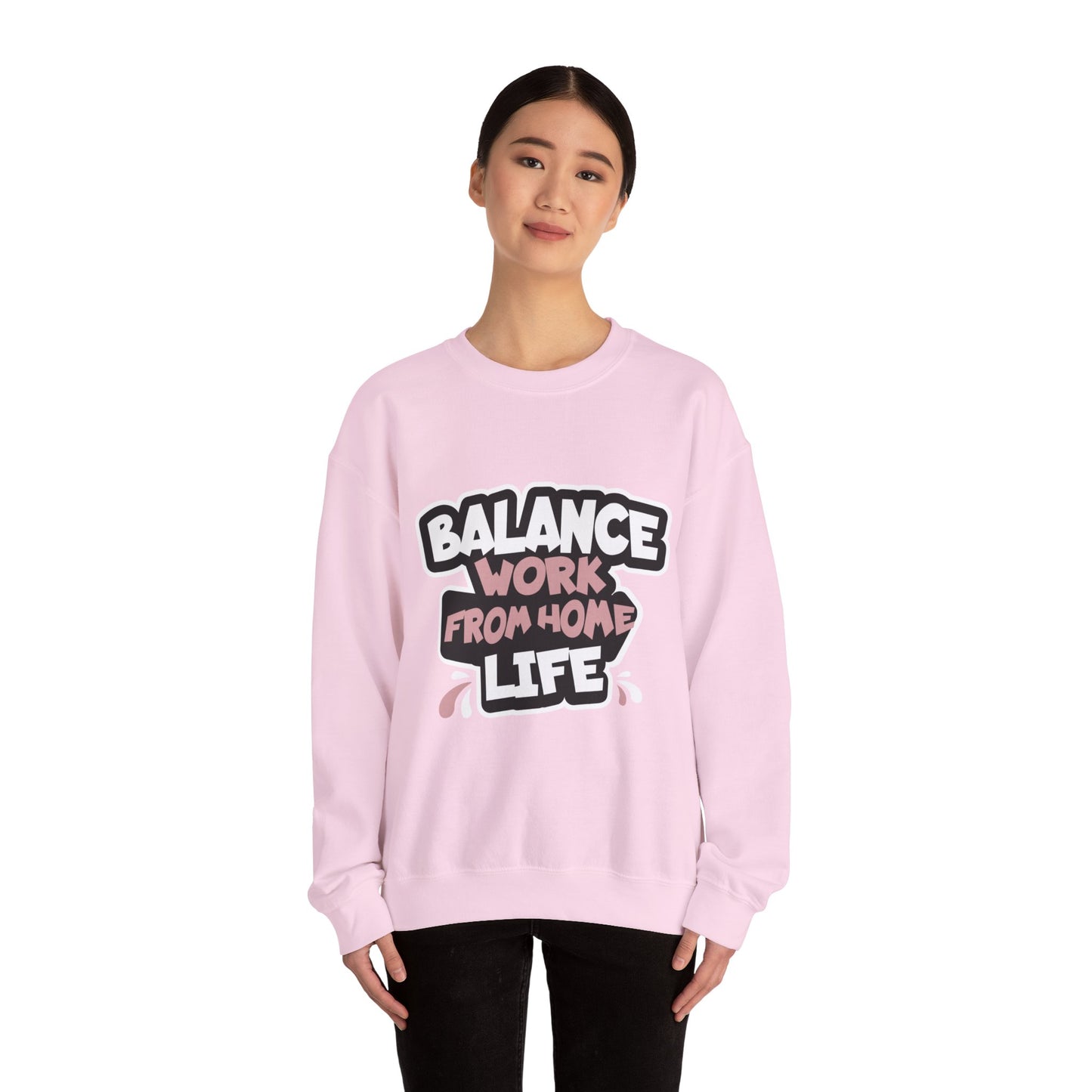 Work From Home Life Balance Sweatshirt