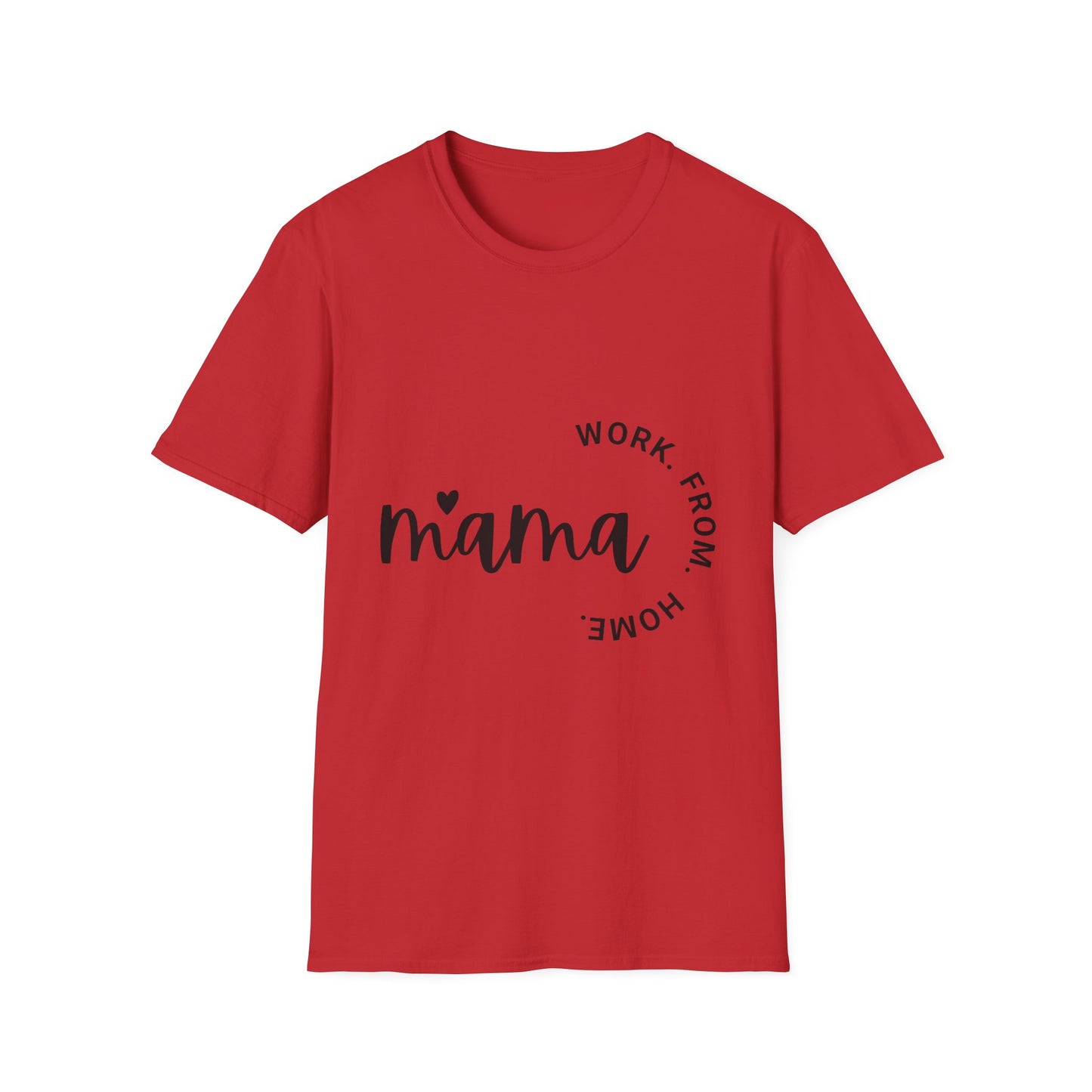 Mama Work From Home T-Shirt — "Work From Home" Circle Design