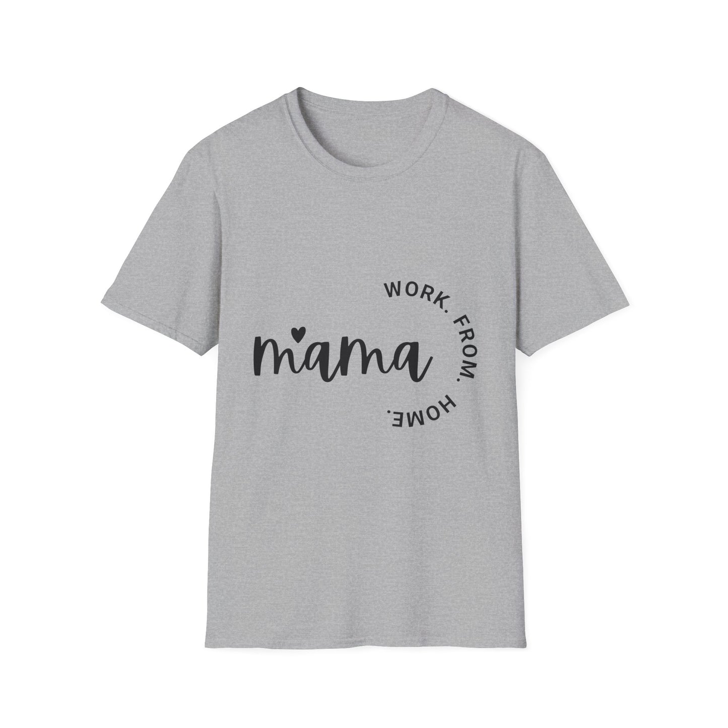 Mama Work From Home T-Shirt — "Work From Home" Circle Design