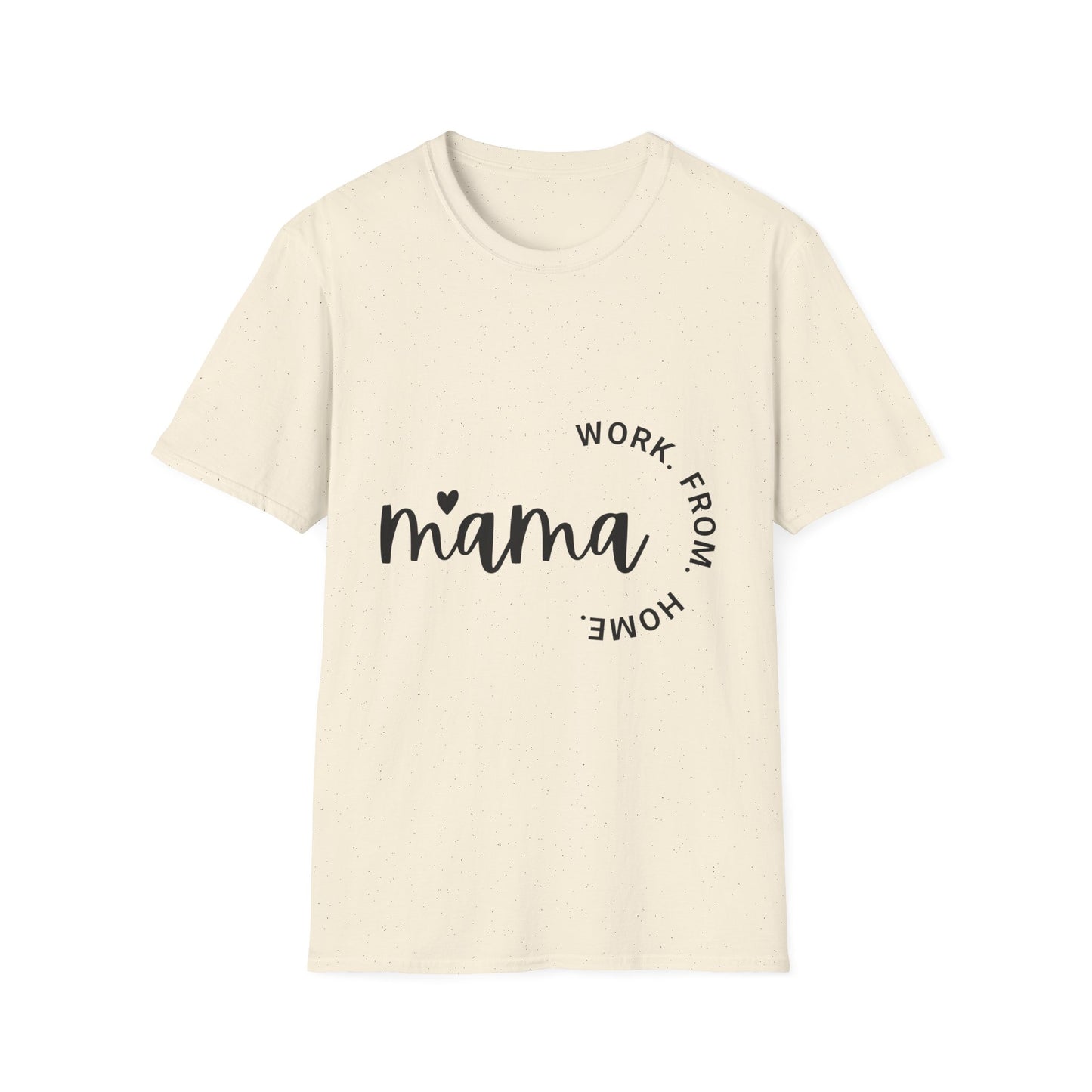 Mama Work From Home T-Shirt — "Work From Home" Circle Design