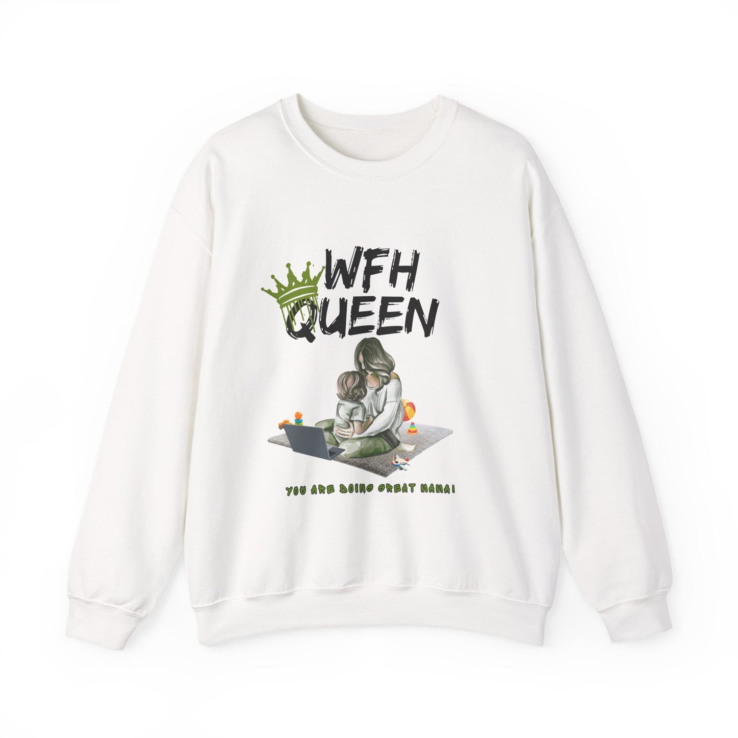 WFH Queen Sweatshirt — Mom Working From Home Crewneck