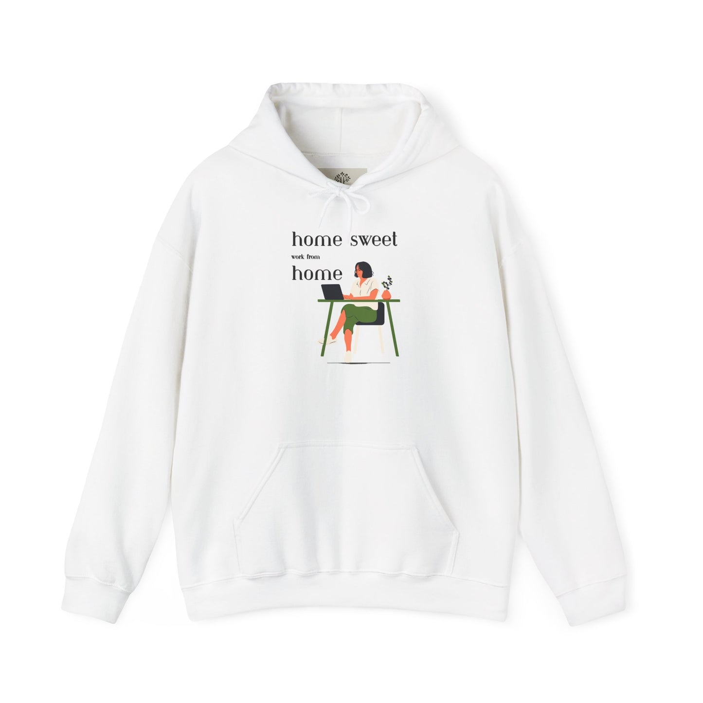 Home Sweet Work from Home Hooded Sweatshirt