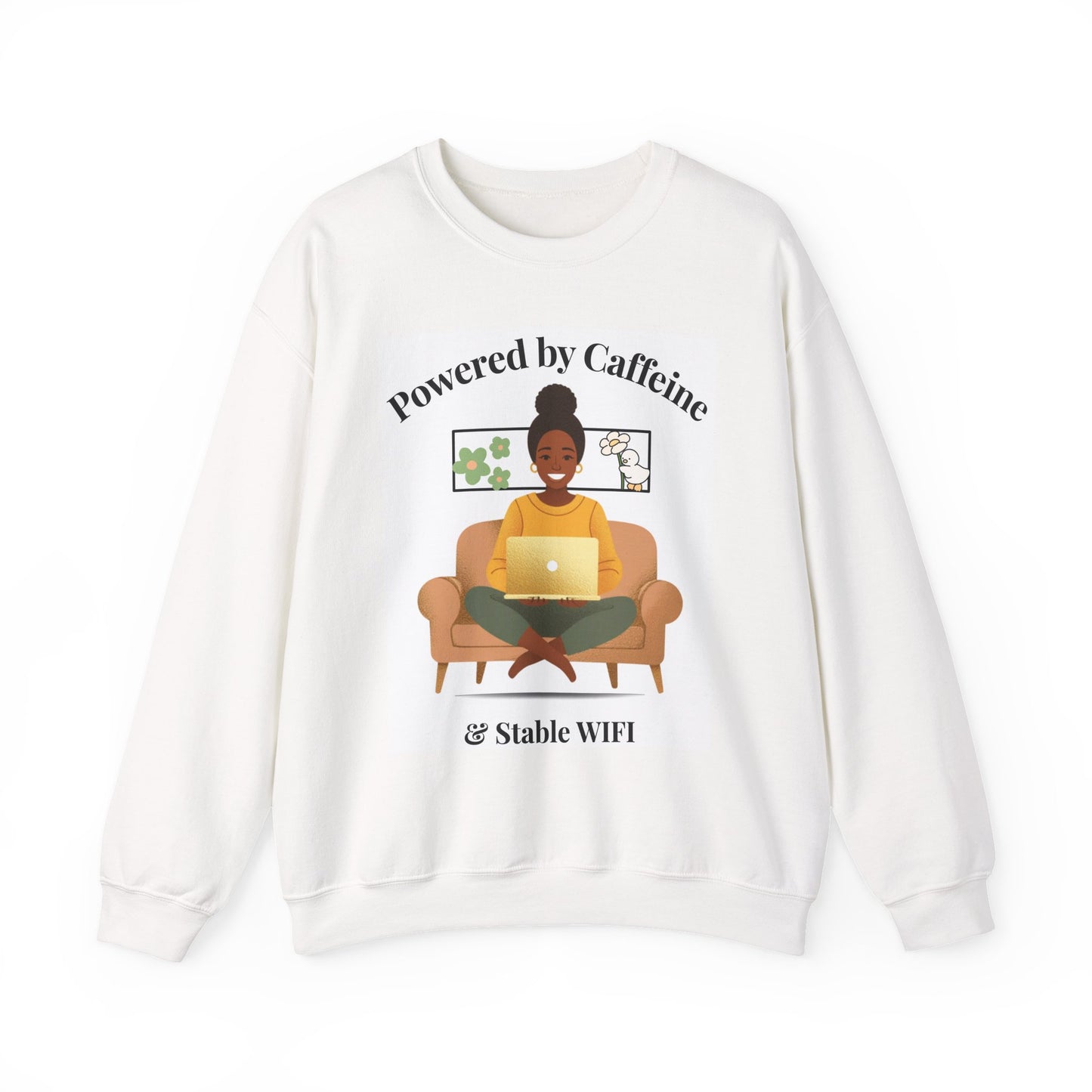 Crewneck Sweatshirt — "Powered by Caffeine & Stable WiFi" Cozy Work-From-Home Graphic
