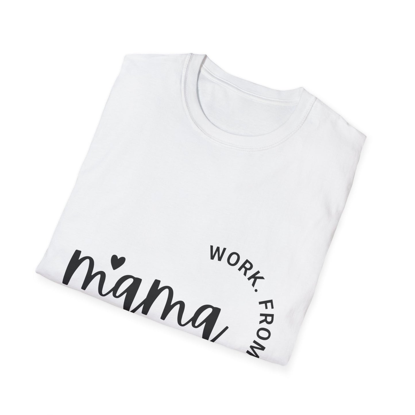 Mama Work From Home T-Shirt — "Work From Home" Circle Design