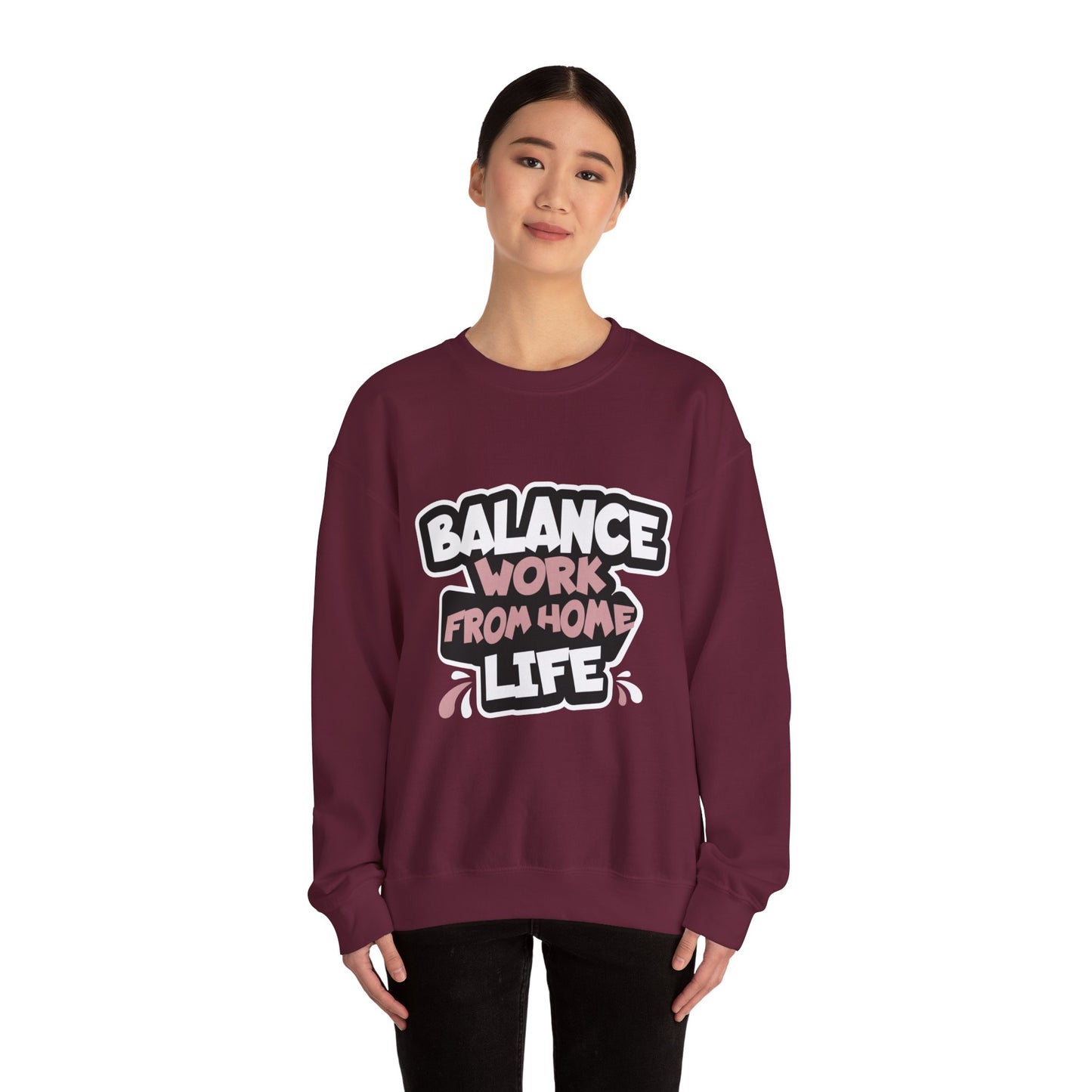 Work From Home Life Balance Sweatshirt